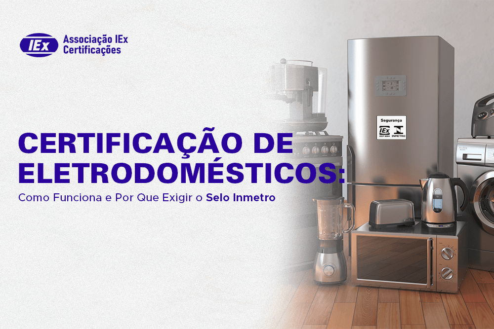 certificação de eletrodomésticos como funciona
