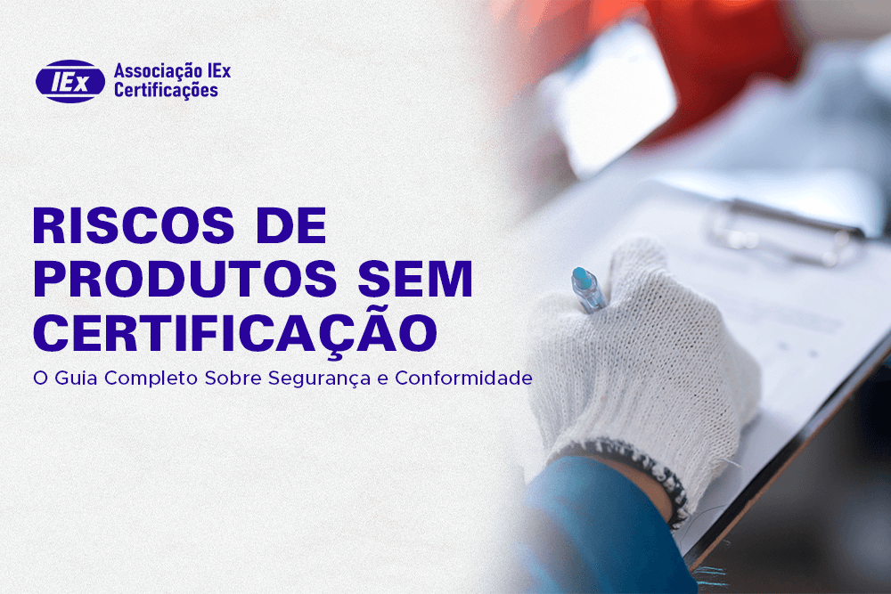 riscos de produto sem certificação